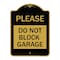 Signmission Designer Series Please Do Not Block Garage, Black & Gold Aluminum Sign, 18" x 24", BG-1824-23296 A-DES-BG-1824-23296 - alternate 1